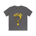 Kids T‑Shirt “Why Me?” Question Mark Graphic — Funny Humorous Tee for Kids